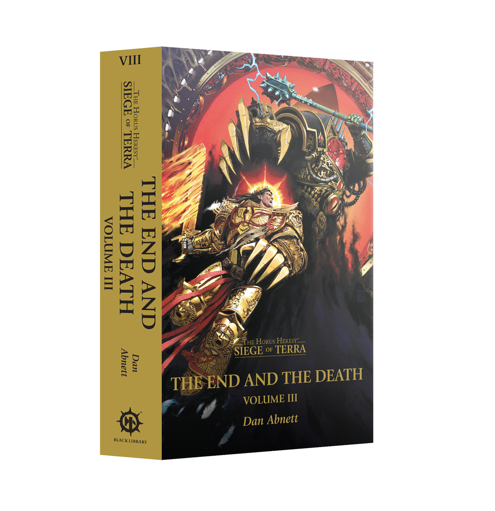 The Horus Heresy: Siege of Terra - The End and The Death (Vol. 03)