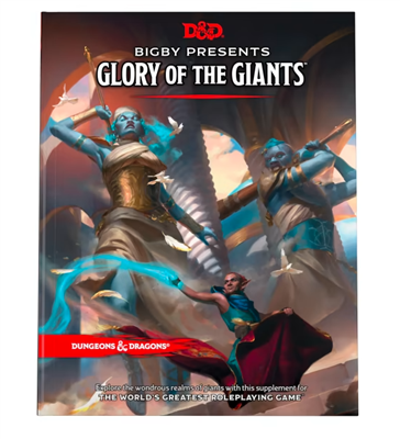 D&D RPG: Bigby Presents: Glory of the Giants [Hard Cover]  