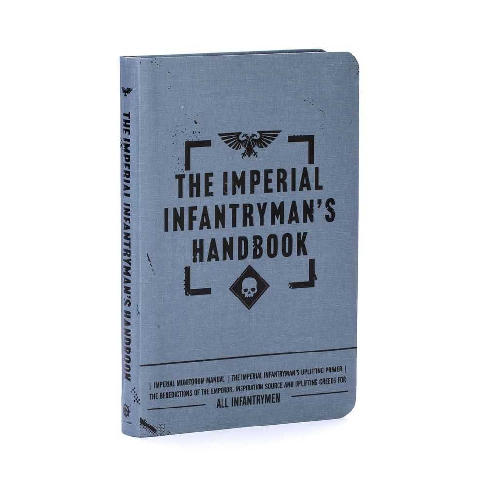 WH 40K: The Imperial Infantryman's Handbook