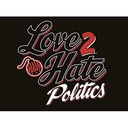 Love 2 Hate - Politics
