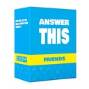 Answer This - Friends